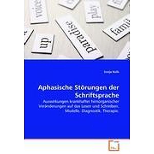 Aphasische Störungen der Schriftsprache, Sonja Kolb