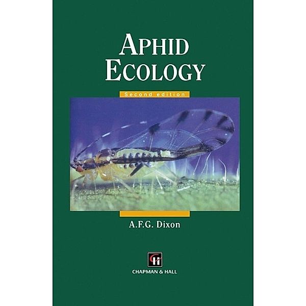 Aphid Ecology An optimization approach, A. F. G. Dixon