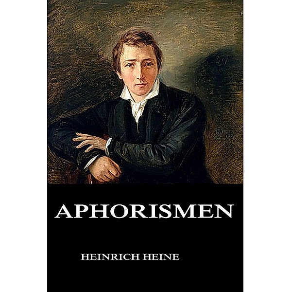 Aphorismen, Heinrich Heine