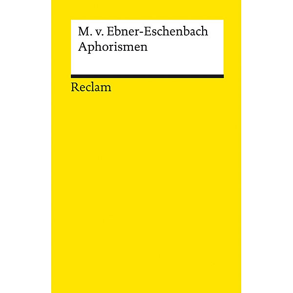 Aphorismen, Marie von Ebner-Eschenbach