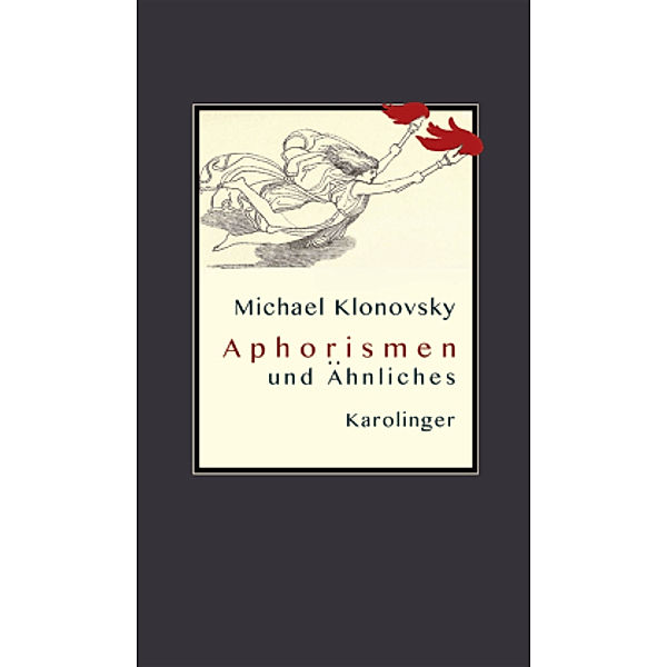 APHORISMEN und Ähnliches, Michael Klonovsky