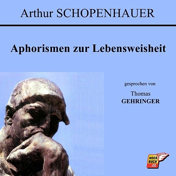 Aphorismen zur Lebensweisheit, Arthur Schopenhauer