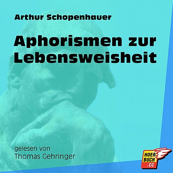 Aphorismen zur Lebensweisheit, Arthur Schopenhauer