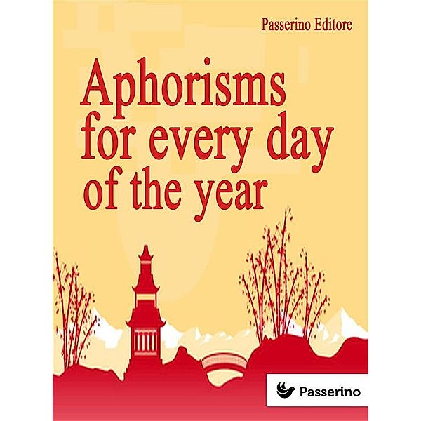 Aphorisms for Every Day of the Year, Passerino Editore