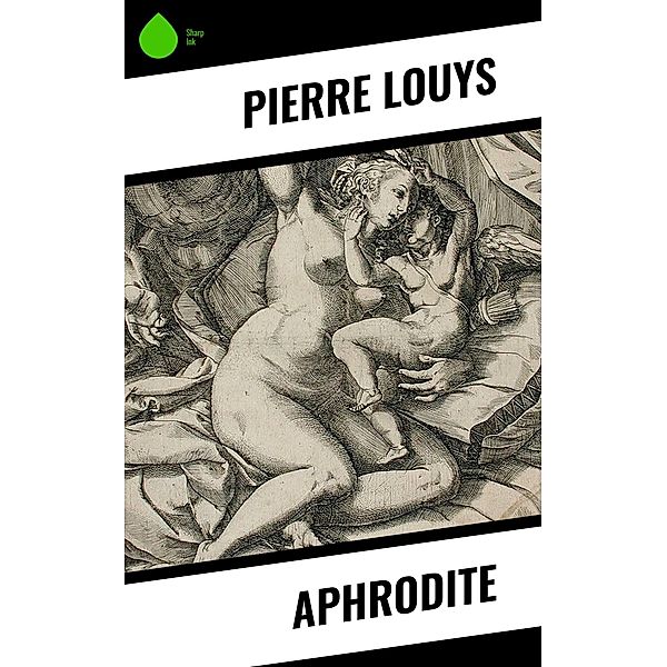 Aphrodite, Pierre Louys