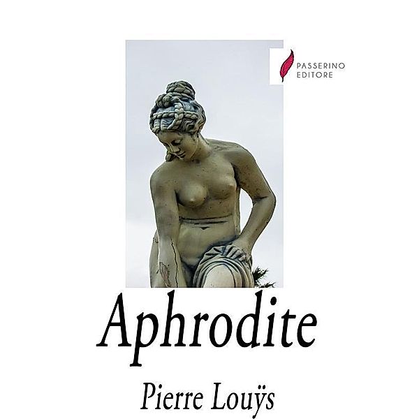 Aphrodite, Pierre Louÿs