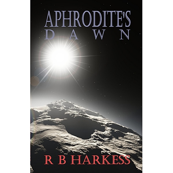 Aphrodite's Dawn, R B Harkess