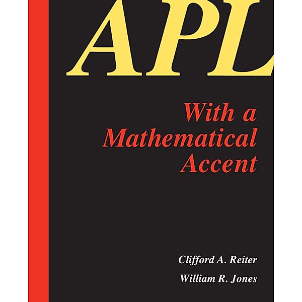 APL with a Mathematical Accent, C. A. Reiter