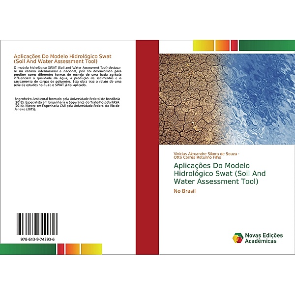 Aplicações Do Modelo Hidrológico Swat (Soil And Water Assessment Tool), Vinicius Alexandre Sikora de Souza, Otto Corrêa Rotunno Filho