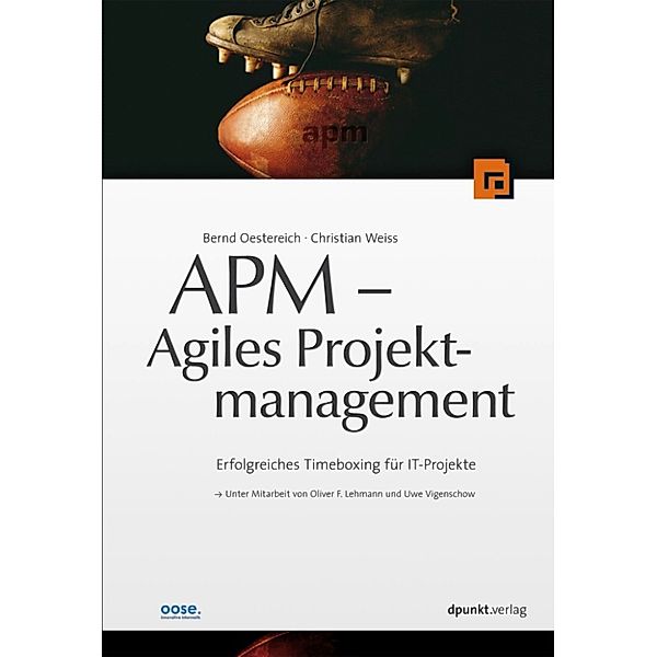 APM - Agiles Projektmanagement, Bernd Oestereich, Christian Weiss, Oliver F. Lehmann