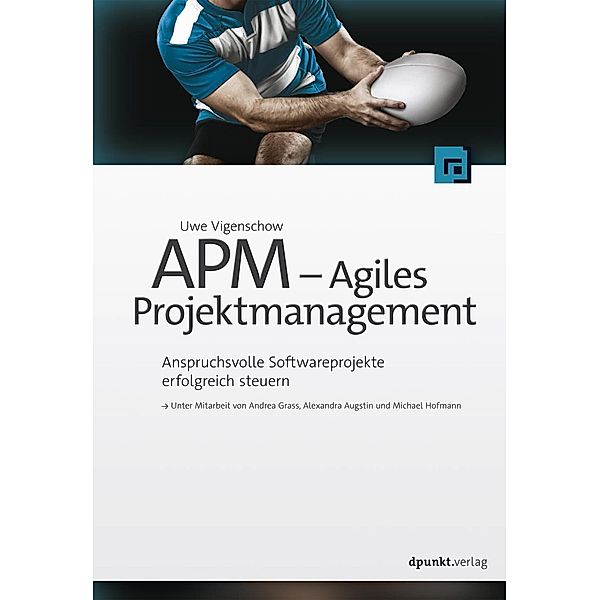 APM - Agiles Projektmanagement, Uwe Vigenschow