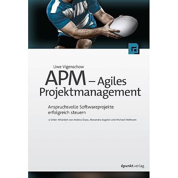 APM - Agiles Projektmanagement, Uwe Vigenschow