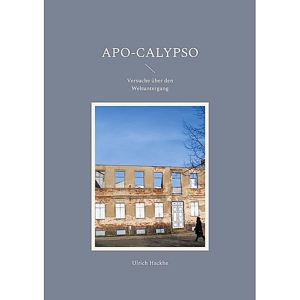 Apo-Calypso, Ulrich Hackhe