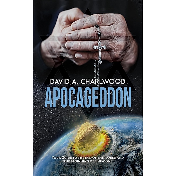 Apocageddon / Austin Macauley Publishers, David A. Charlwood