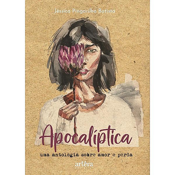 Apocalíptica: Uma Antologia Sobre Amor e Perda, Jéssica Pingarilho Batista