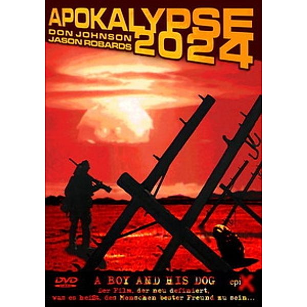 Apocalypse 2024 - A Boy And His Dog, Don Johnson, L. Q. Jones