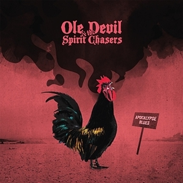 Apocalypse Blues (Lim.Black Vinyl), Ole Devil & The Spirit Chasers