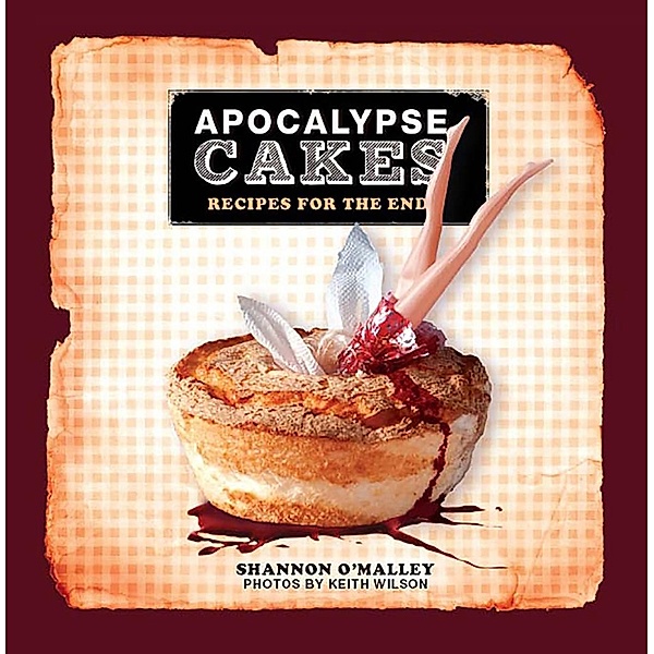 Apocalypse Cakes, Shannon O'Malley
