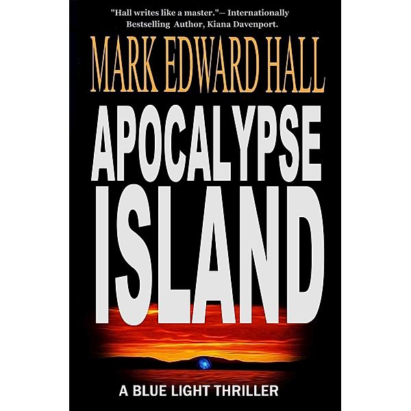 Apocalypse Island (Blue Light Series, #1) / Blue Light Series, Mark Edward Hall