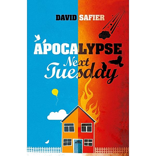 Apocalypse Next Tuesday, David Safier