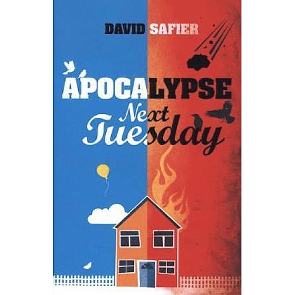 Apocalypse Next Tuesday, David Safier