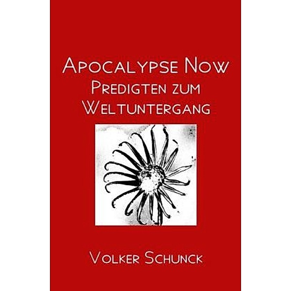Apocalypse Now, Volker Schunck