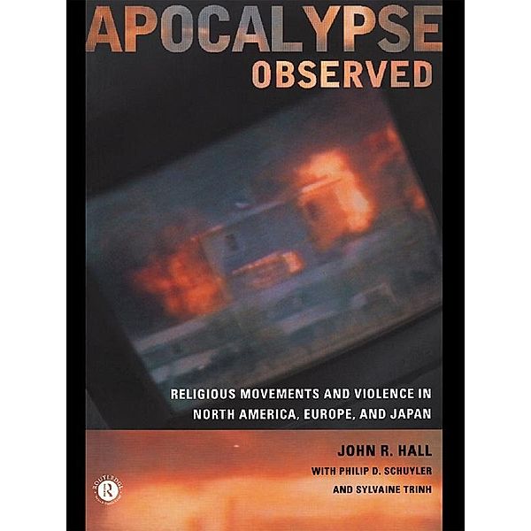 Apocalypse Observed, John R. Hall, Philip D. Schuyler, Sylvaine Trinh