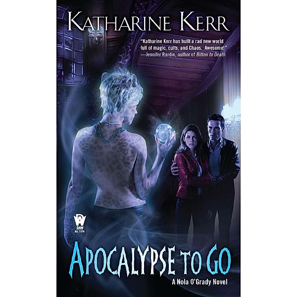 Apocalypse to Go / Nola O'Grady Series, Katharine Kerr