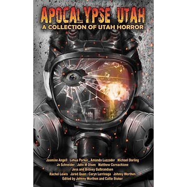 Apocalypse Utah / Griffin Publishers, LLC