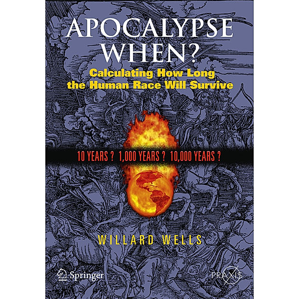 Apocalypse When?, Willard Wells
