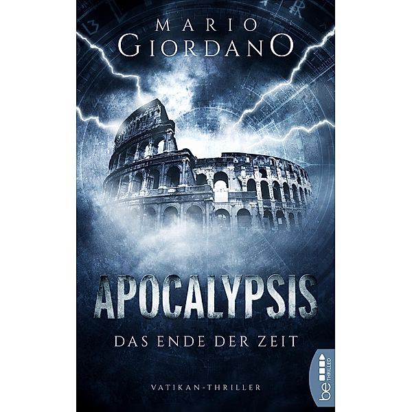 Apocalypsis - Das Ende der Zeit / Ein Peter-Adam-Thriller Bd.2, Mario Giordano