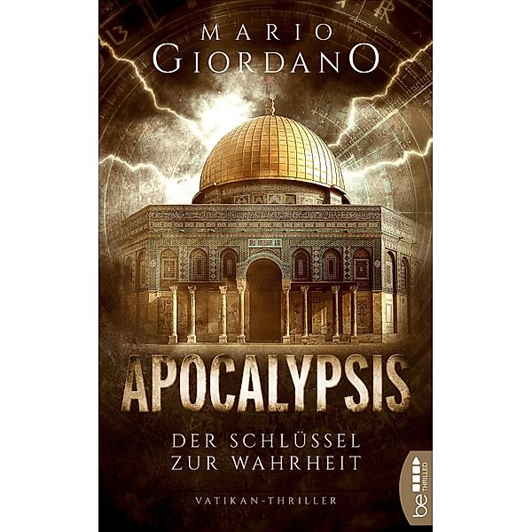 Apocalypsis - Der Schlüssel zur Wahrheit / Ein Peter-Adam-Thriller Bd.3, Mario Giordano