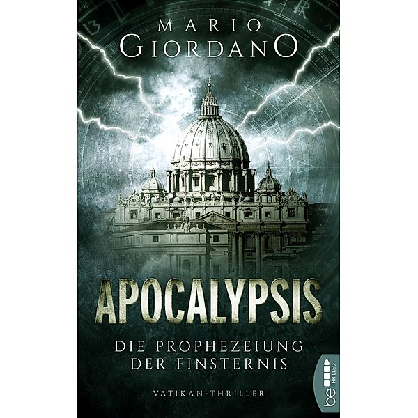 Apocalypsis - Die Prophezeiung der Finsternis / Ein Peter-Adam-Thriller Bd.1, Mario Giordano
