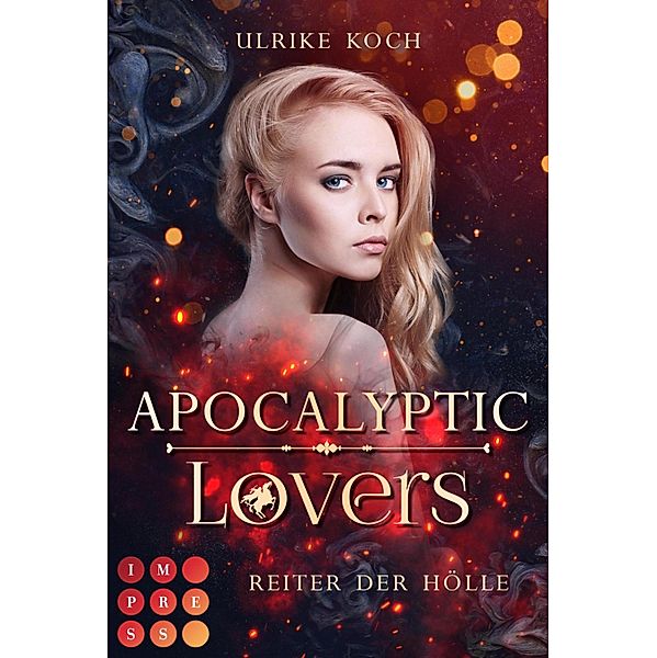 Apocalyptic Lovers. Reiter der Hölle, Ulrike Koch