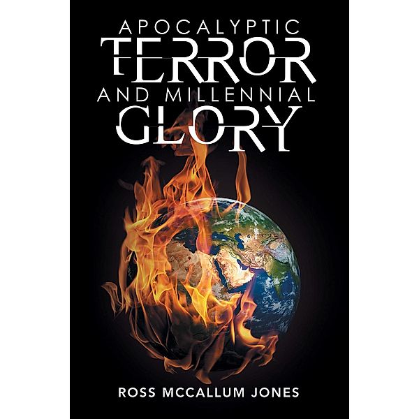 Apocalyptic Terror and Millennial Glory, Ross McCallum Jones
