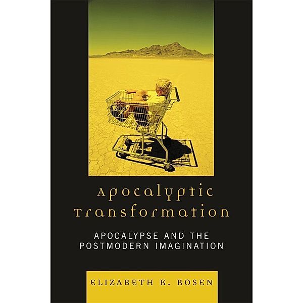 Apocalyptic Transformation, Elizabeth K. Rosen
