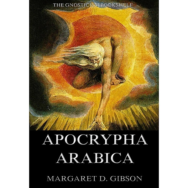 Apocrypha Arabica, Margaret Dunlop Gibson