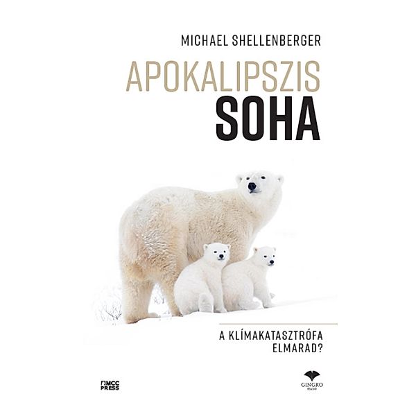 Apokalipszis SOHA, Michael Shellenberger