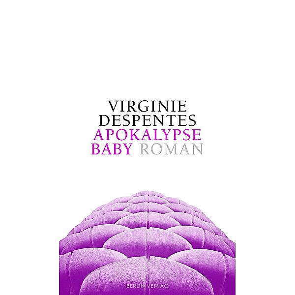 Apokalypse, Baby, Virginie Despentes