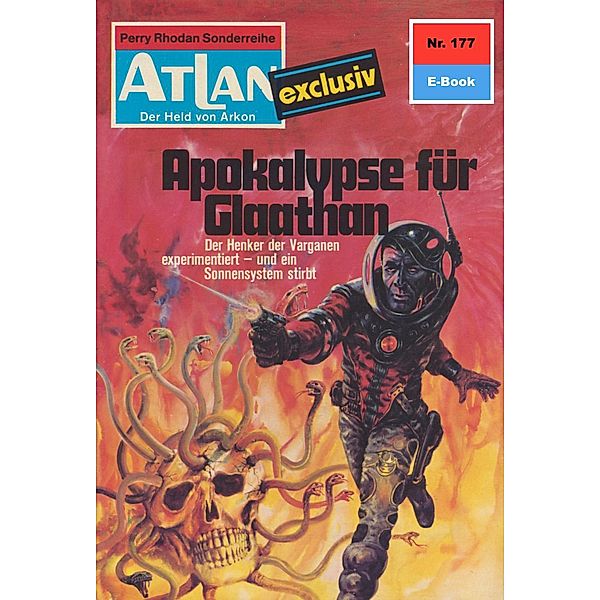 Apokalypse für Glaathan (Heftroman) / Perry Rhodan - Atlan-Zyklus ATLAN exklusiv / USO Bd.177, Dirk Hess