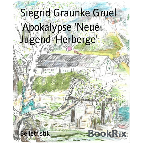 'Apokalypse 'Neue Jugend-Herberge', Siegrid Graunke Gruel
