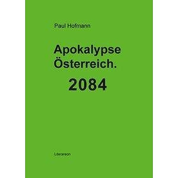 Apokalypse Österreich. 2084, Paul Hofmann