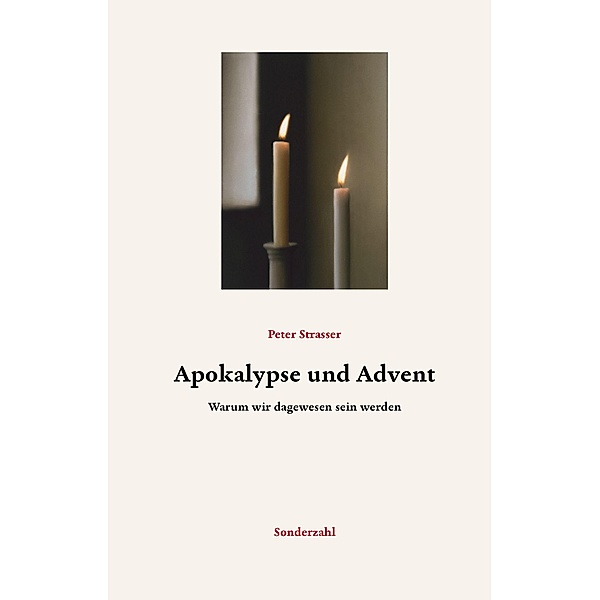 Apokalypse und Advent, Peter Strasser