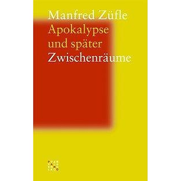 Apokalypse und später, Manfred Züfle