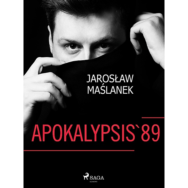 Apokalypsis '89, Jaroslaw Maslanek