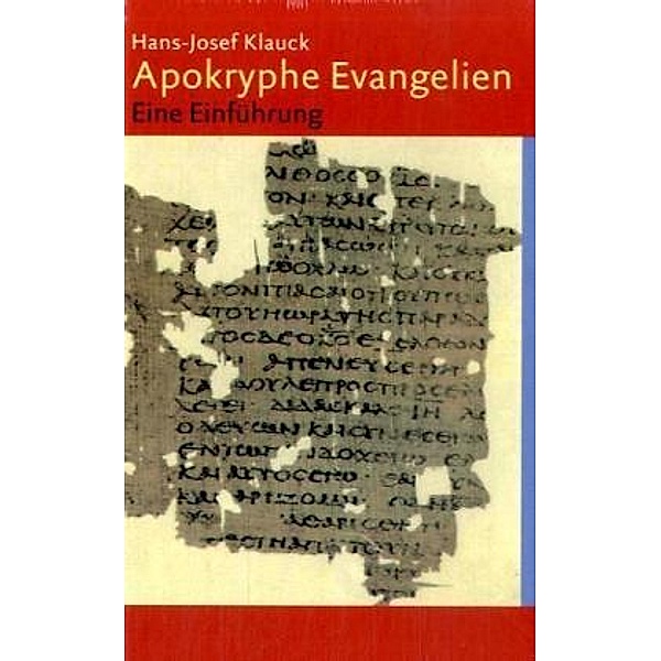 Apokryphe Evangelien, Hans-Josef Klauck