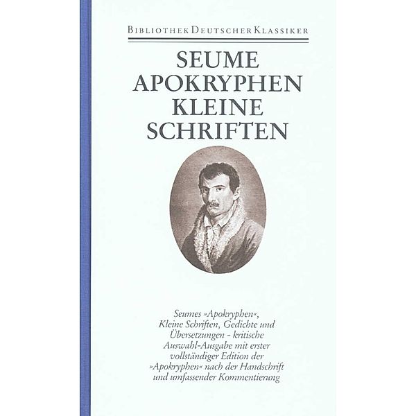 Apokryphen, Kleine Schriften, Gedichte, Übersetzungen, Johann Gottfried Seume