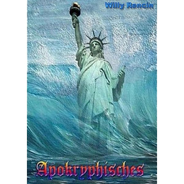 Apokryphisches, Willy Rencin