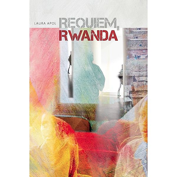 Apol, L: Requiem, Rwanda, Laura Apol