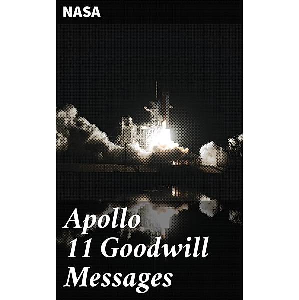 Apollo 11 Goodwill Messages, Nasa
